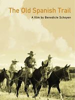 Excellent Gift Idea! DVD - The Old Spanish Trail